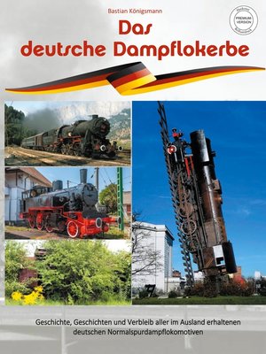 cover image of Das deutsche Dampflokerbe--Premiumversion